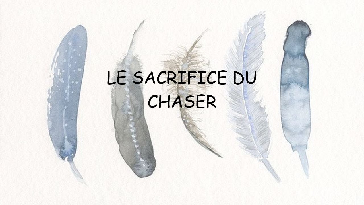 Flammes jumelles : Le sacrifice du chaser