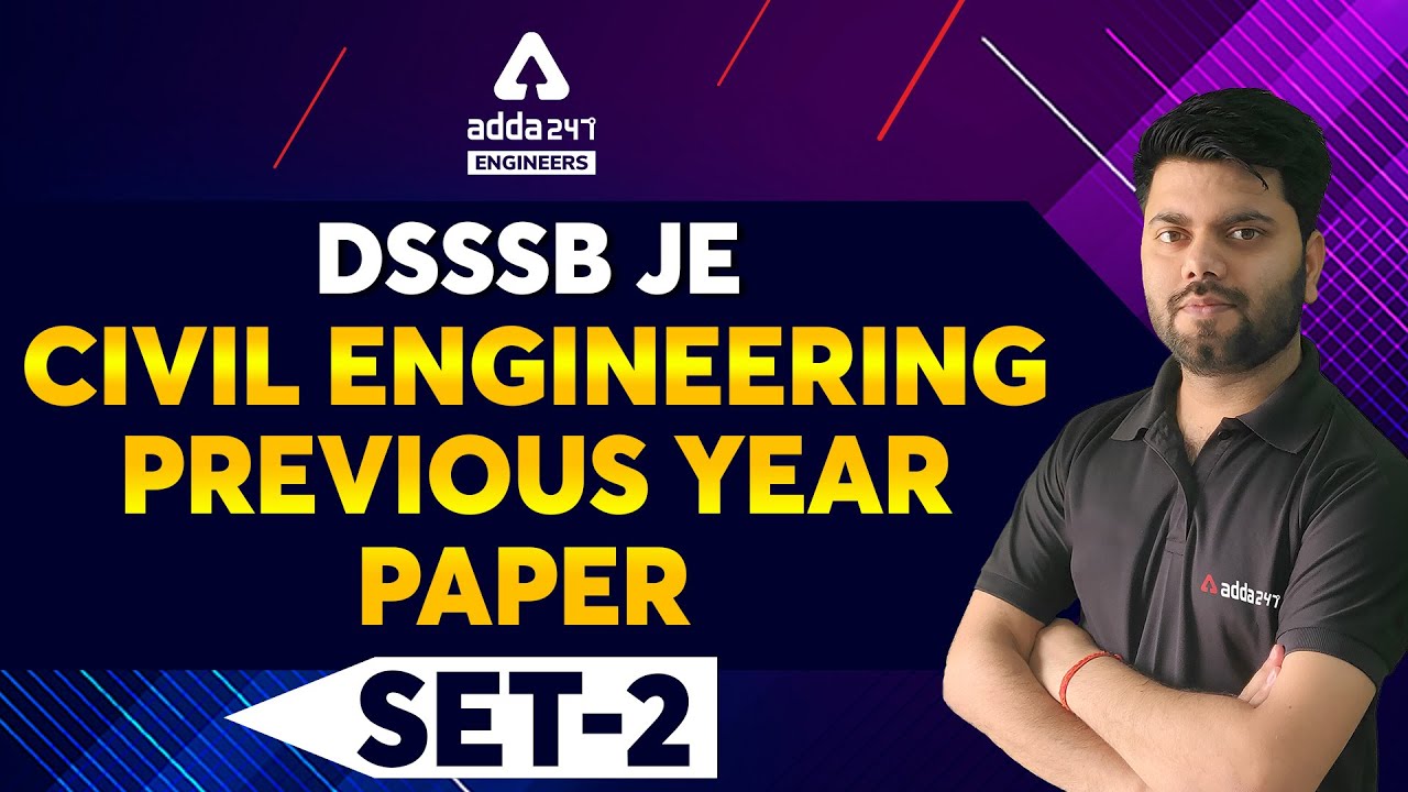 DSSSB JE Vacancy 2021 | DSSSB JE Civil Previous Year Paper #2
