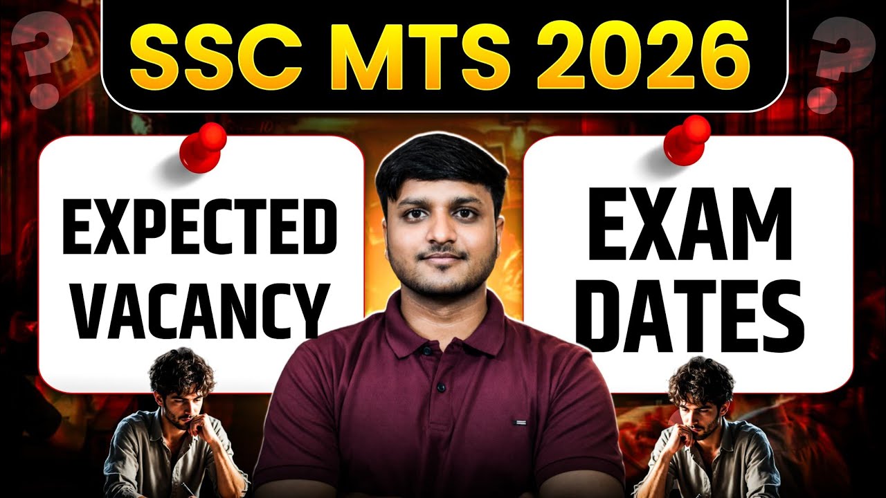 SSC MTS 2026 Expected Vacancy, Preparation Strategy and Exam Dates | SSC MTS 2026 Latest Update