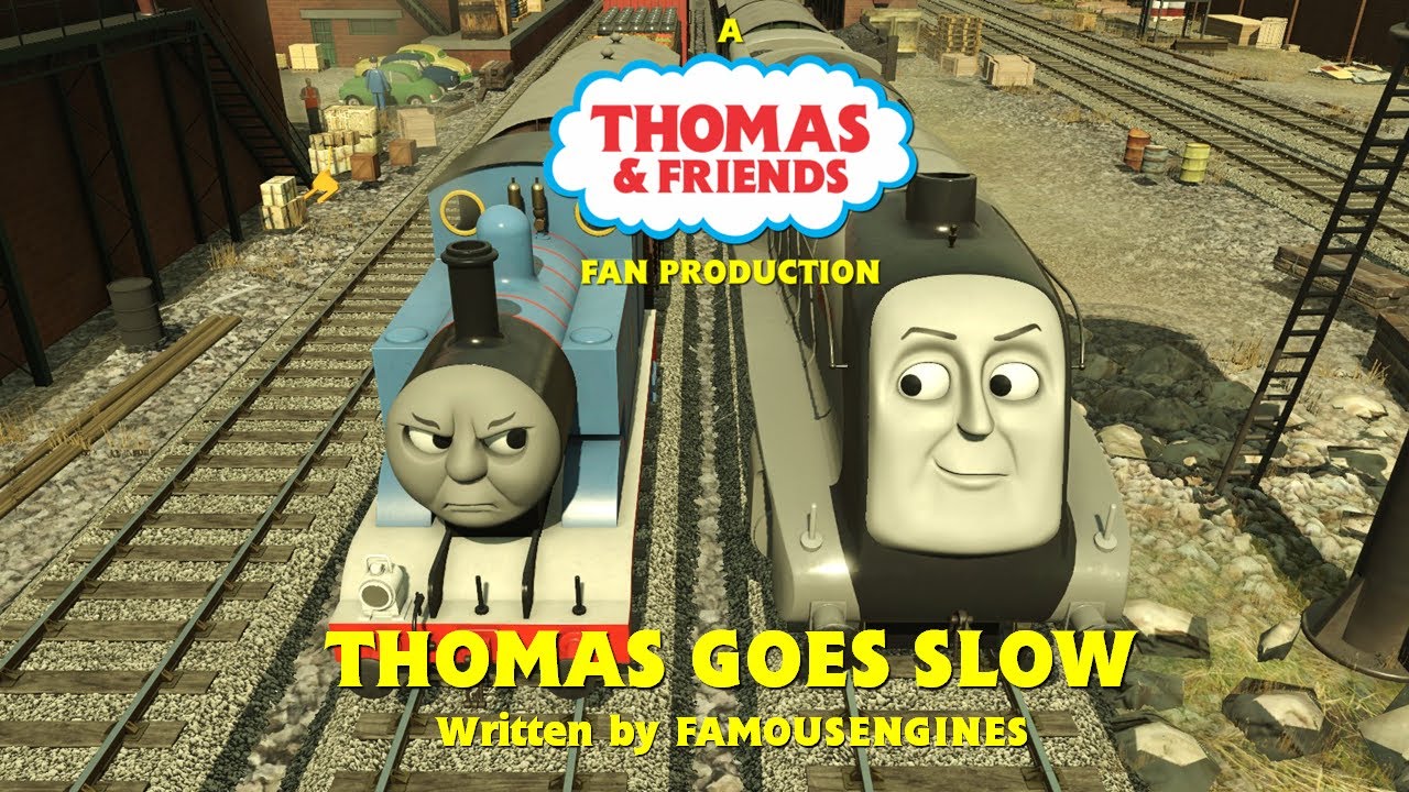 Thomas Goes Slow | Written by FamousEngines
