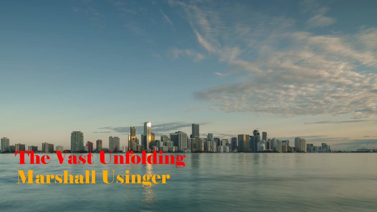 The Vast Unfolding by Marshall Usinger