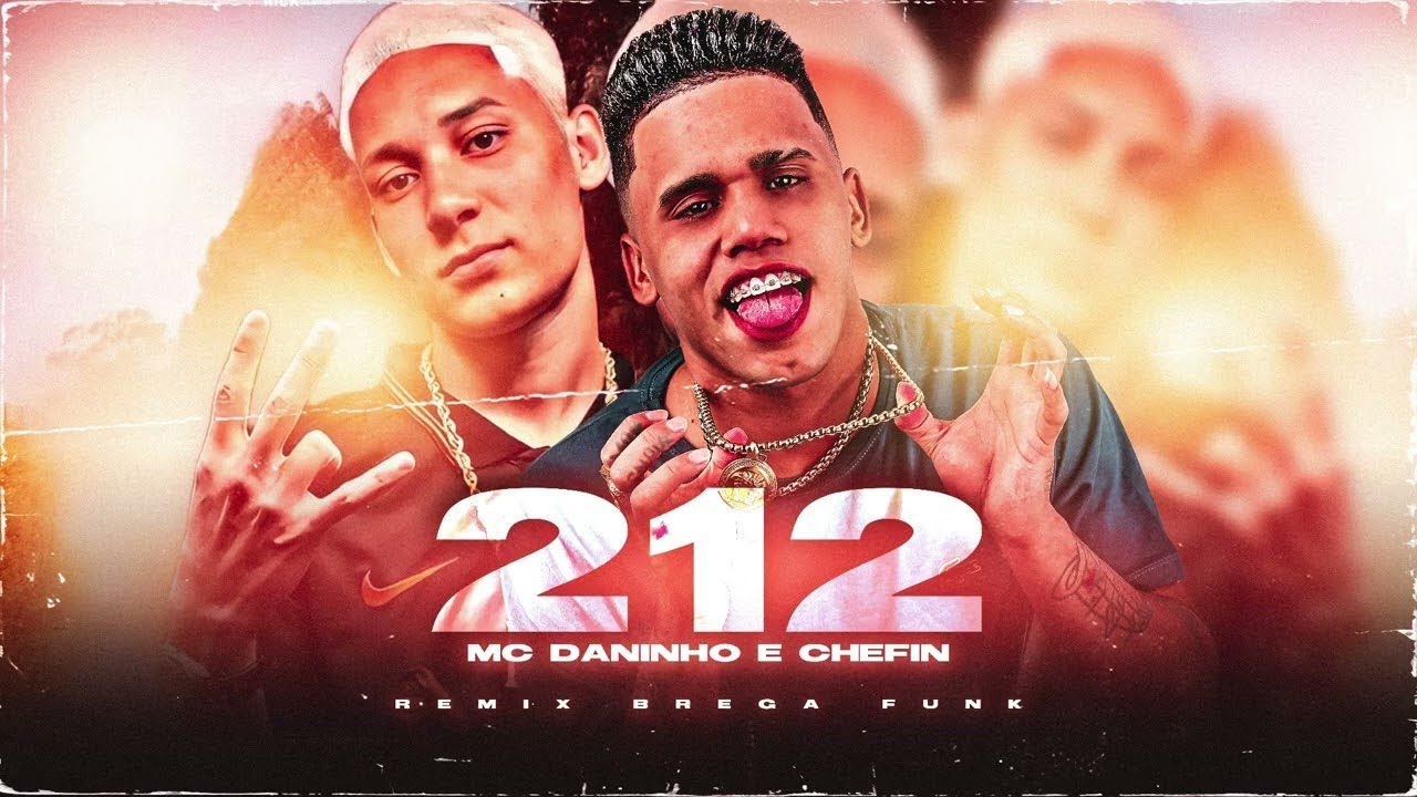 212 - MC DANINHO & CHEFIN - 212 #breg&atilde;funk2022 #funk #breg&atilde;funk #hit #funk2022