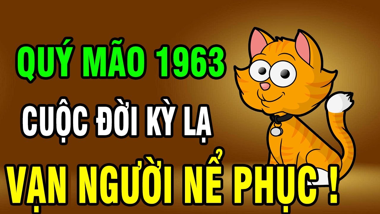 9 Sự Thật bất ngờ về Quý Mão 1963: Kiếp người vất vả – bí ẩn cuối đời khiến nhiều người ngỡ ngàng!