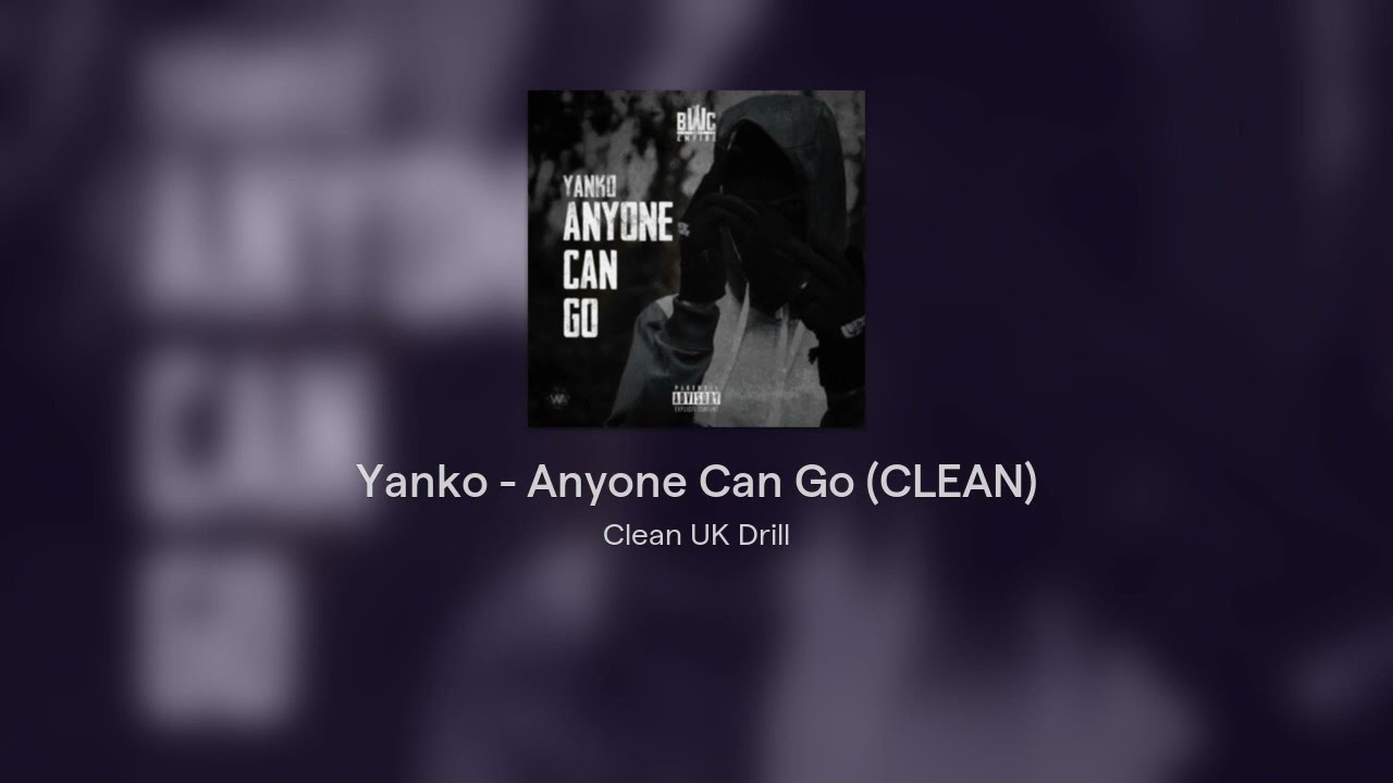 Yanko - Anyone Can Go (CLEAN)