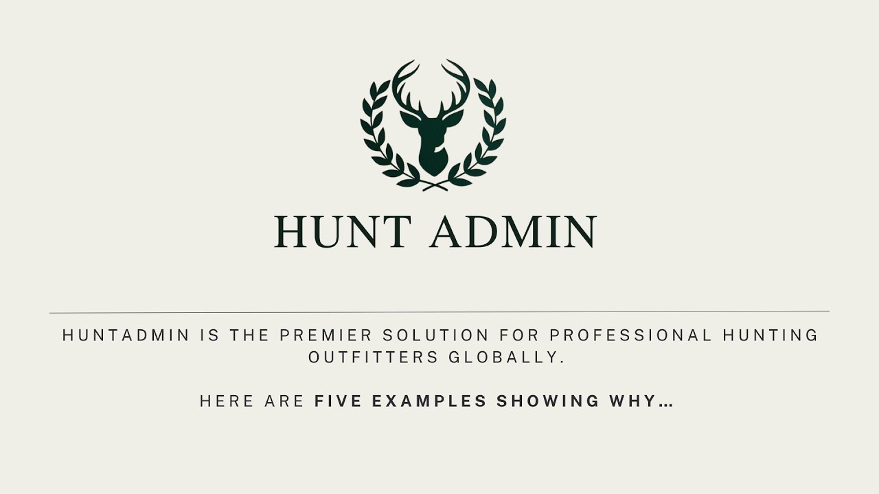 The premier solution for professional hunting outfitters globally