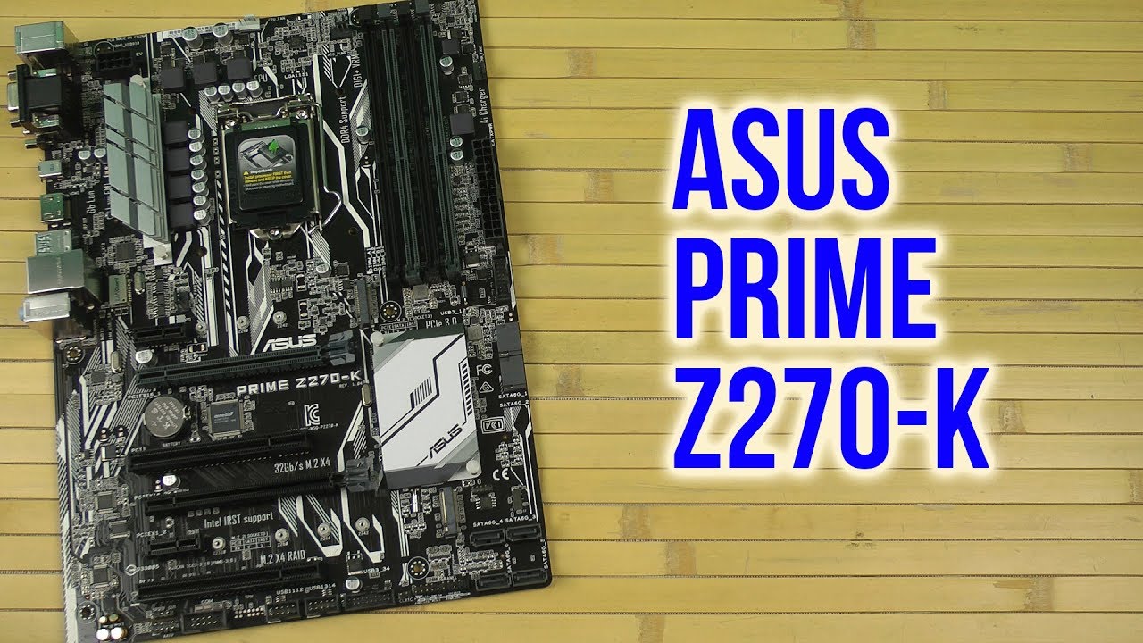 Распаковка Asus Prime Z270-K
