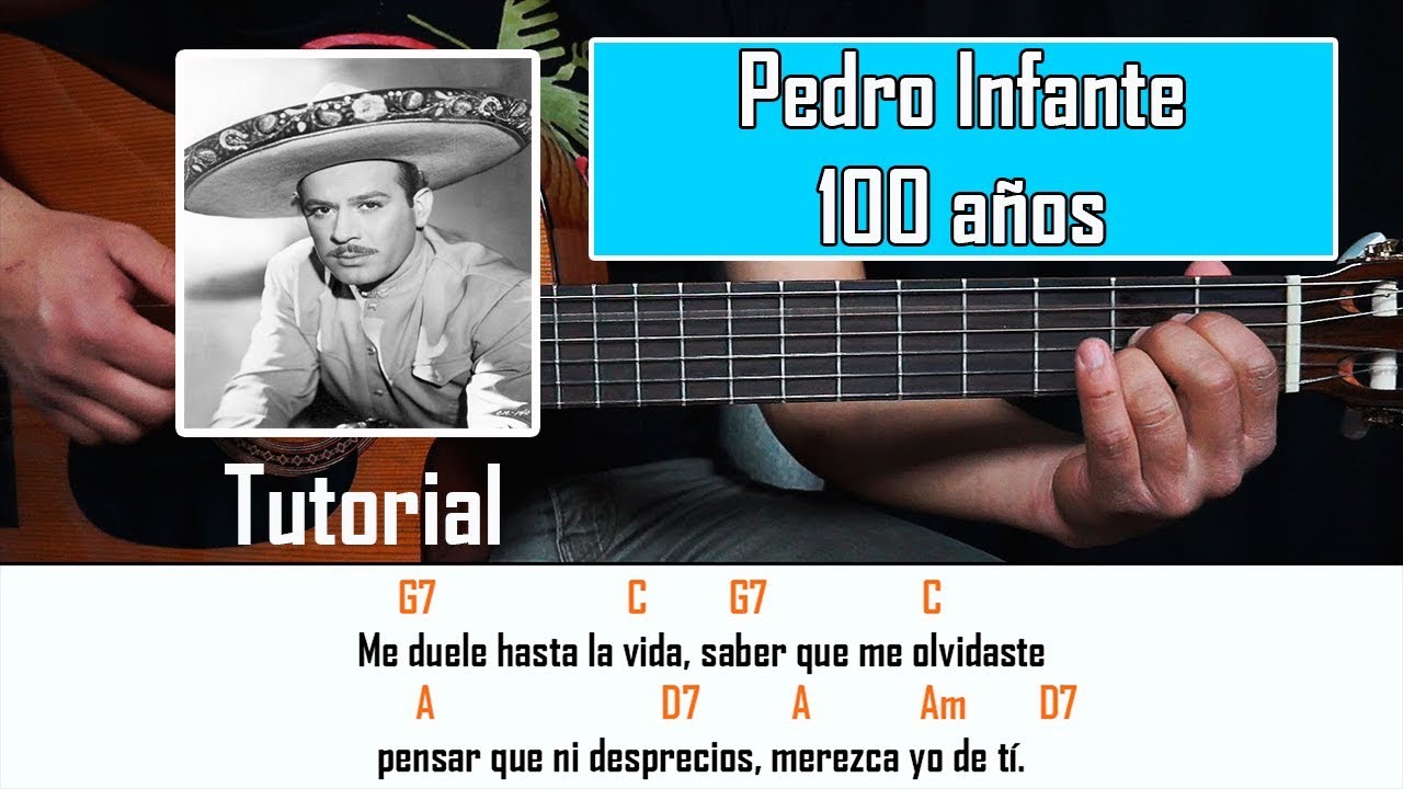 Como Tocar 100 Años | Pedro Infante | Tutorial para Guitarra | Acordes