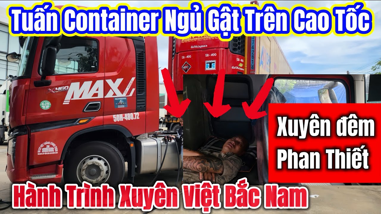 Xuyên Việt cùng Tuấn container: Đêm cao tốc Phan Thiết hồi hộp nhất của Ching TV