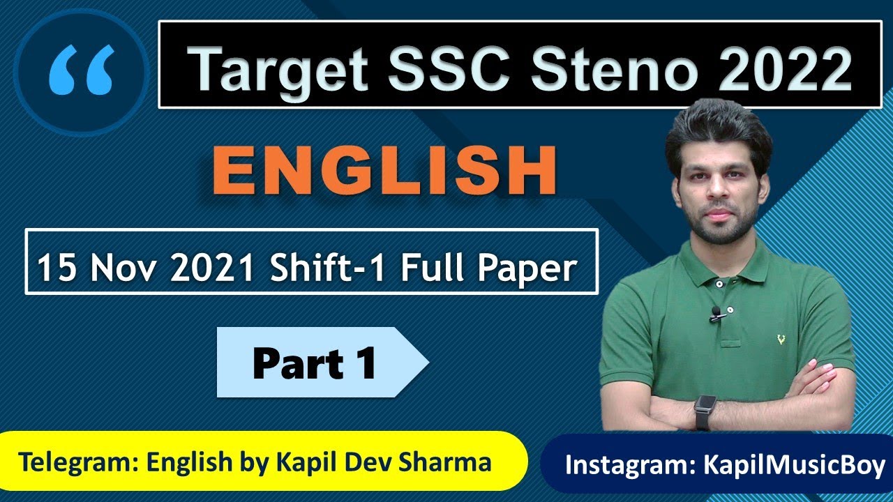 SSC Stenographer 15 Nov 2021 Shift 1 Full Paper Description Part - 1 English by Kapil Dev Sharma