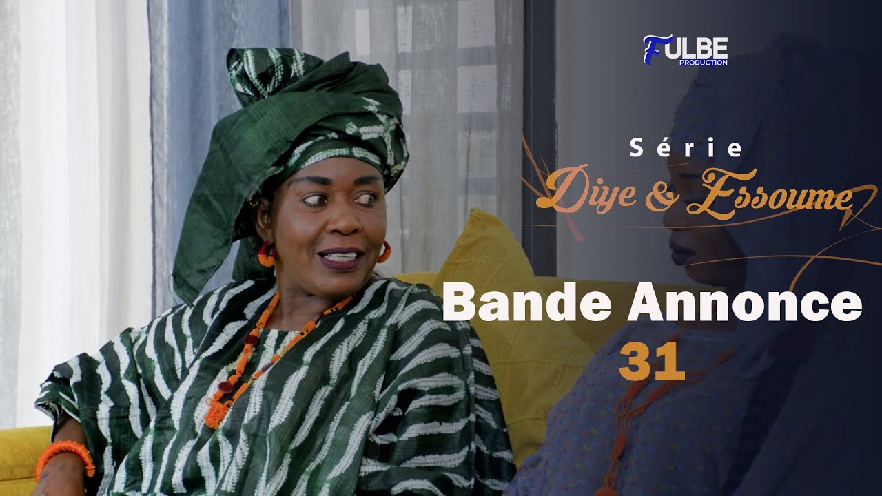 Série DIYE et ESSOUME Episode 31 Bande Annonce