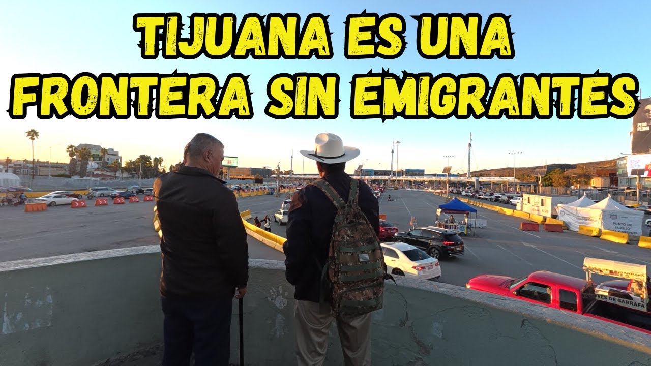 Por Esta Razon No Hay Emigrantes en Tijuana