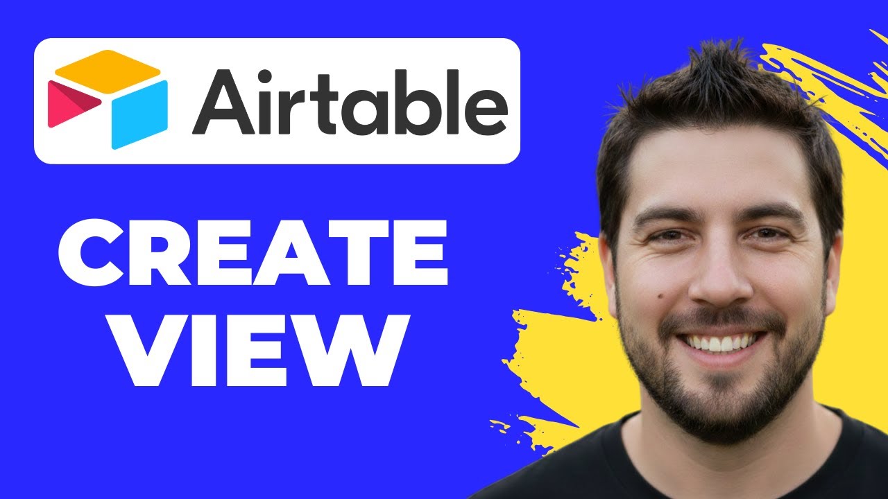 How To Create A View In Airtable (2026 Guide)