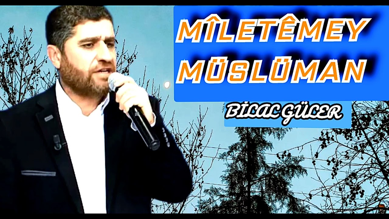 Bilal Güler Mîletêmey Müslüman #bilalgüler