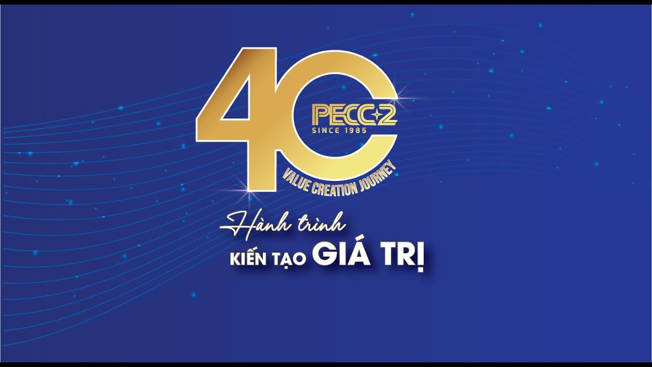 Phim Kỷ niệm 40 Năm thành lập Công ty Cổ phần Tư vấn Xây dựng Điện 2