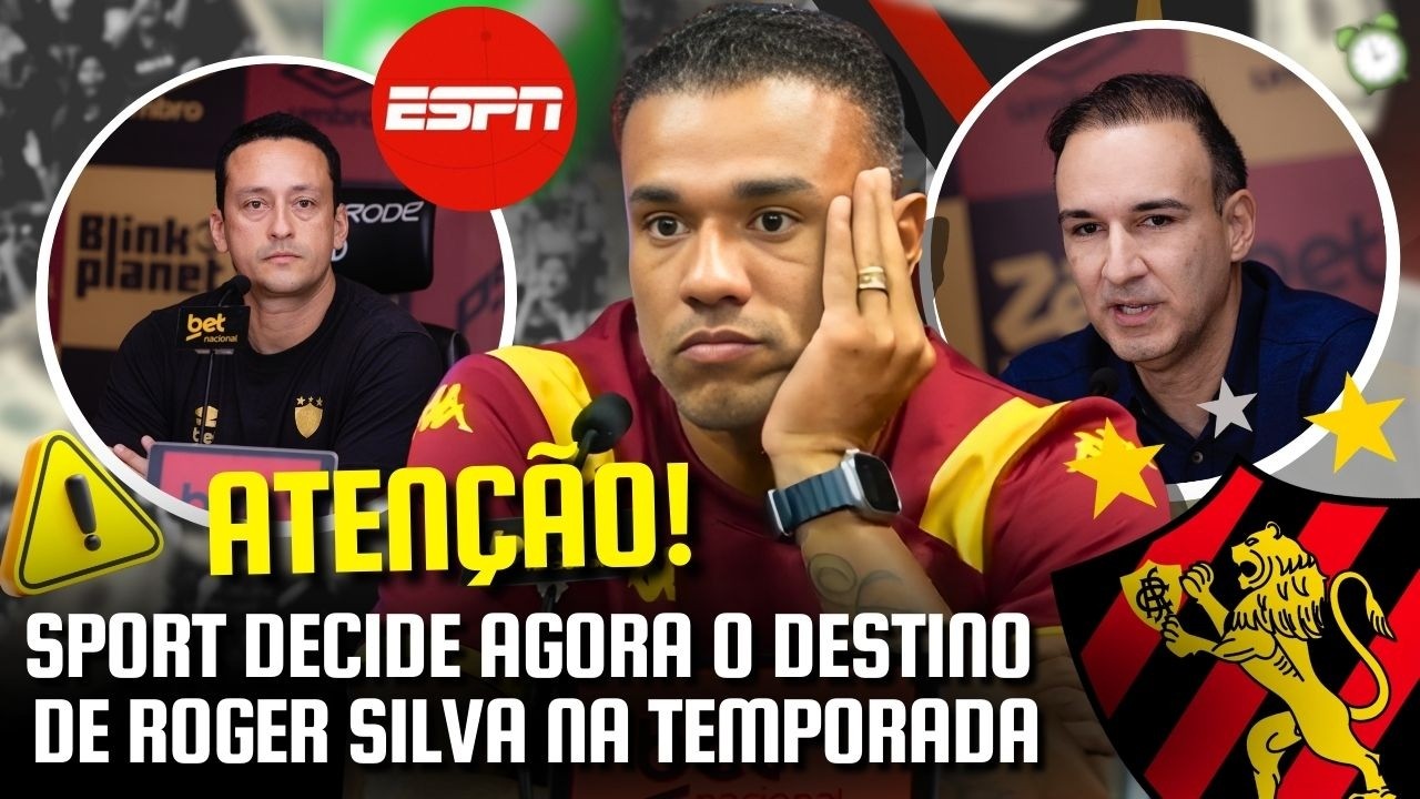 🚨 URGENTE: SPORT BATE O MARTELO SOBRE O FUTURO DE ROGER SILVA! - AGORA O CLUBE RESPONDEU