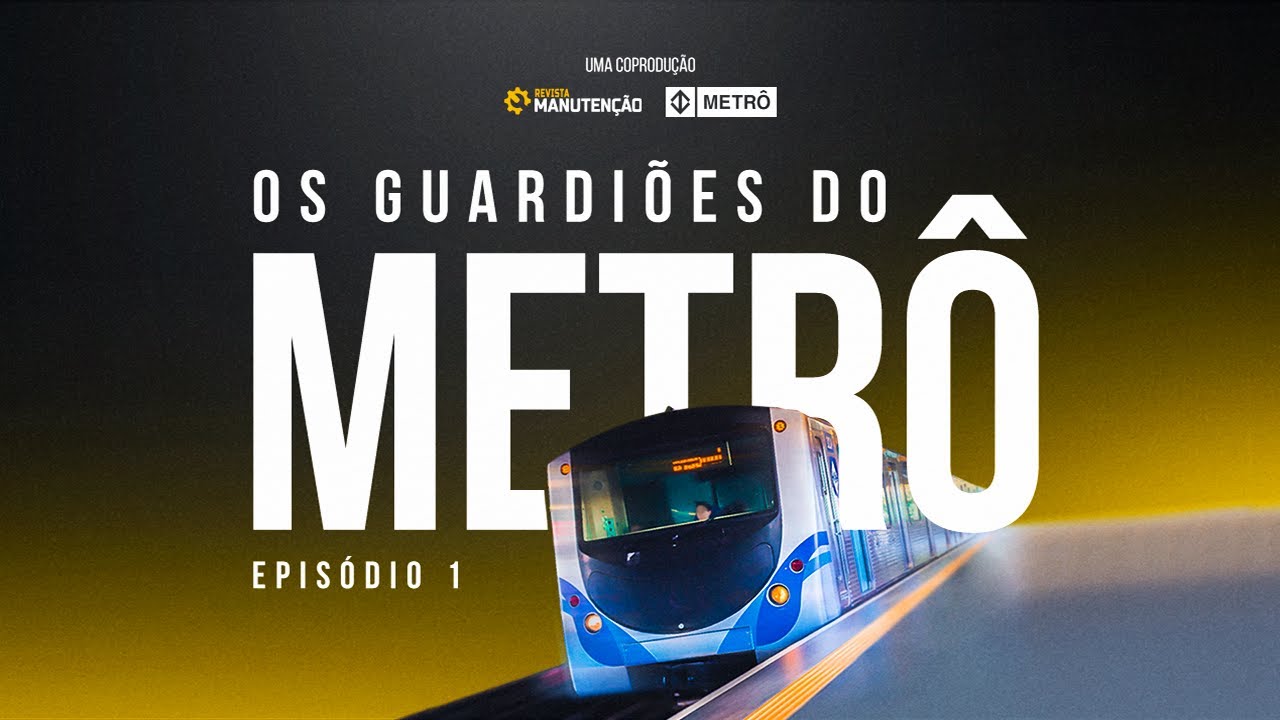 Guardiões do Metrô - Episódio 1: A rotina da manutenção das vias e subestações