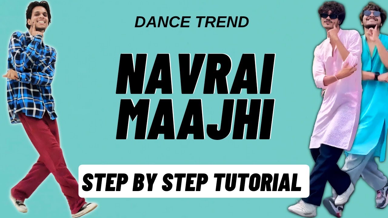 Navrai Maajhi Reels Dance Trend Tutorial | Navrai Maajhi Instagram Dance Trend Tutorial