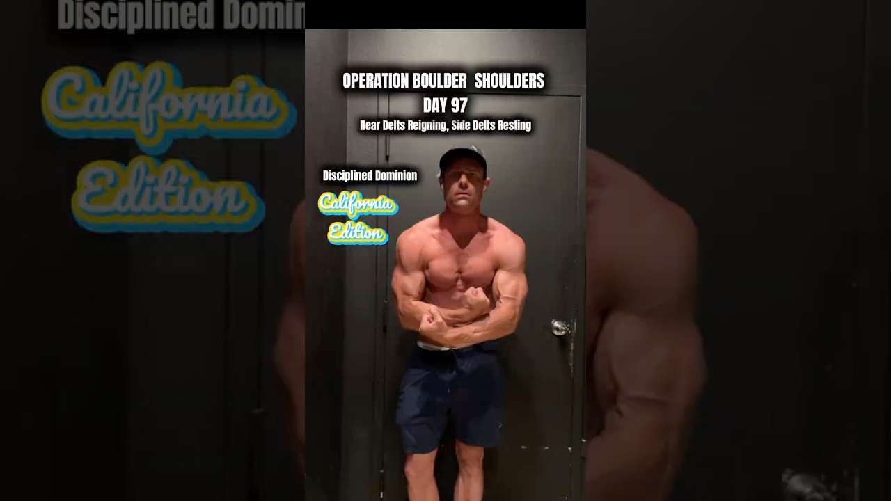 Day 97 Operation Boulder Shoulder: Disciplined Dominion - Reinforcing the Delt Routine