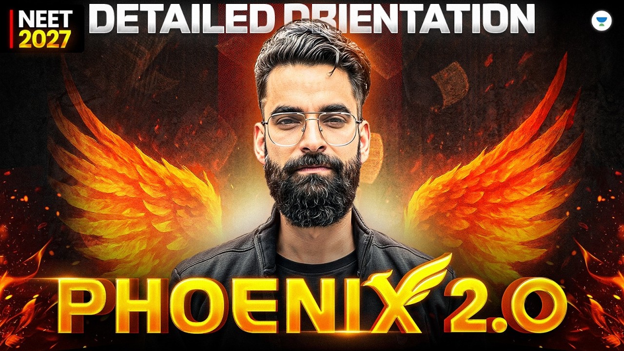 Phoenix 2.0 🔥 Detailed Orientation | NEET 2027 | Wassim Bhat