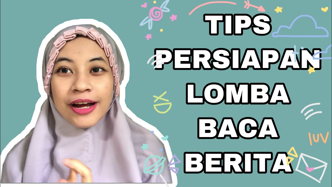 TIPS PERSIAPAN LOMBA BACA BERITA