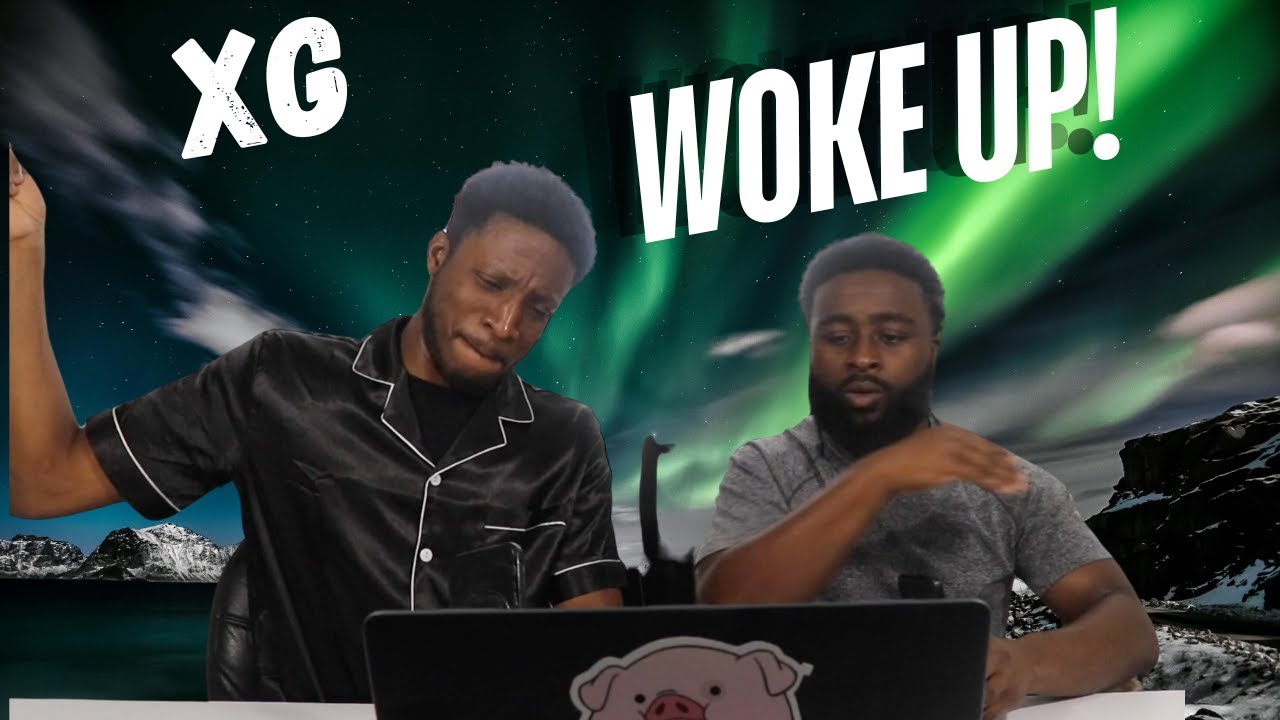 XG - WOKE UP MV Reaction! | YOU ALL WERE RIGHT!!!!