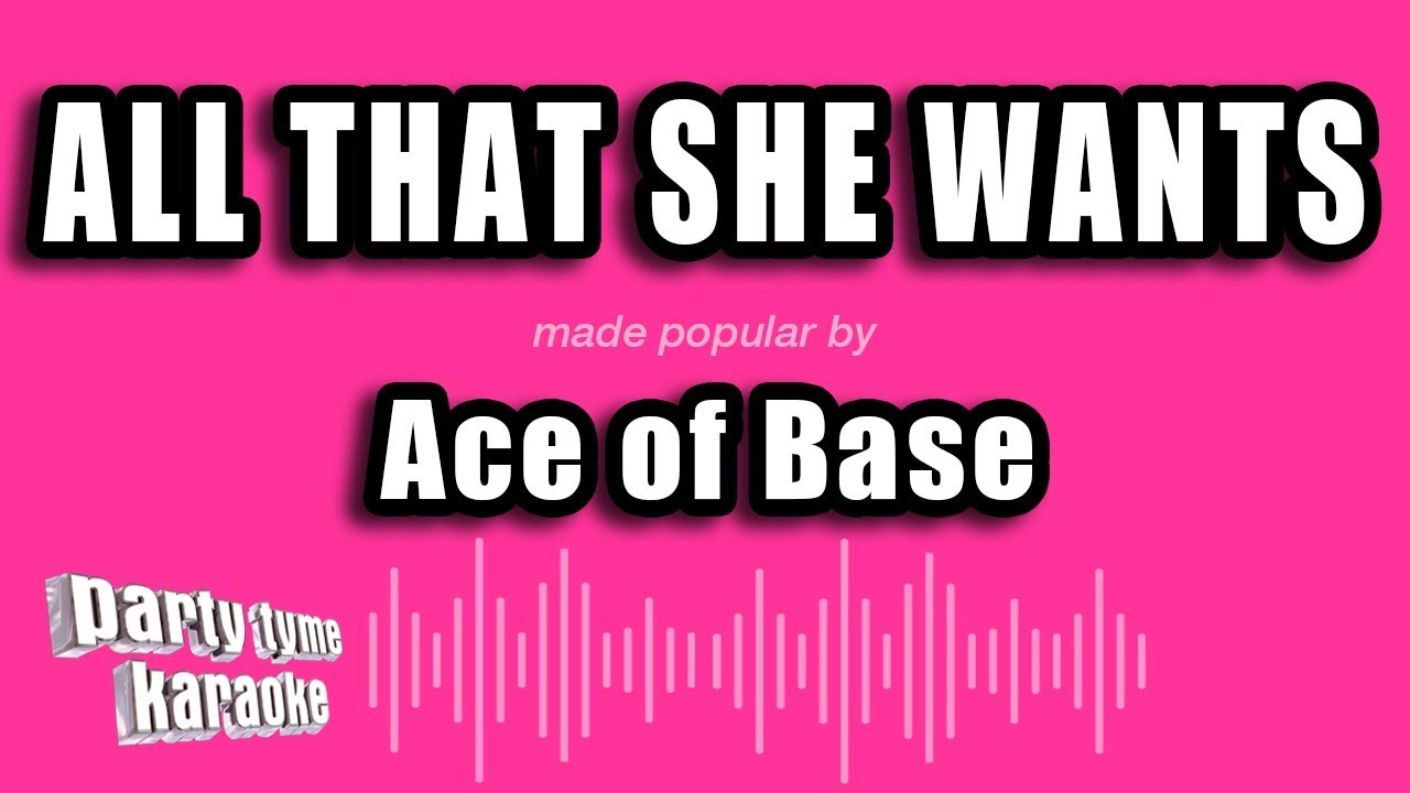 Ace of Base - All That She Wants (Karaoke Version)