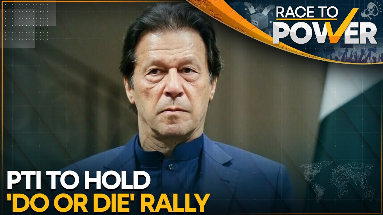 Ex-Pakistan PM Imran Khan's PTI Plans 'Do or Die' Rally, Calls for Massive Support | Race To Power