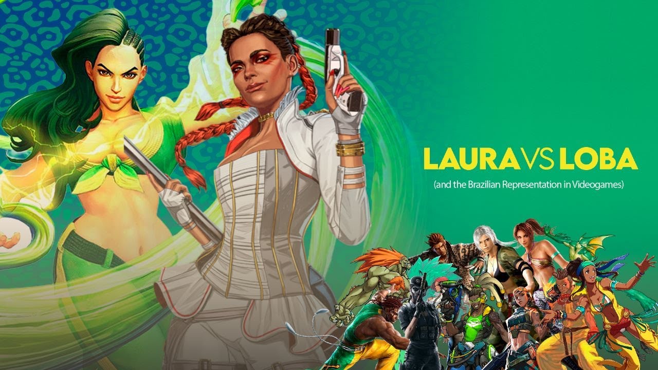 Laura VS Loba (and the Brazilian Representation in Videogames)