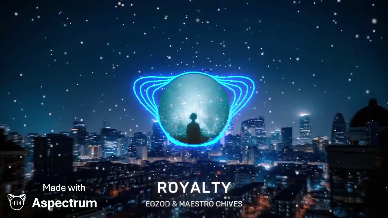 EGZOD AND MAESTRO CHIVES_-_ROYALTY - Full Song (256K)