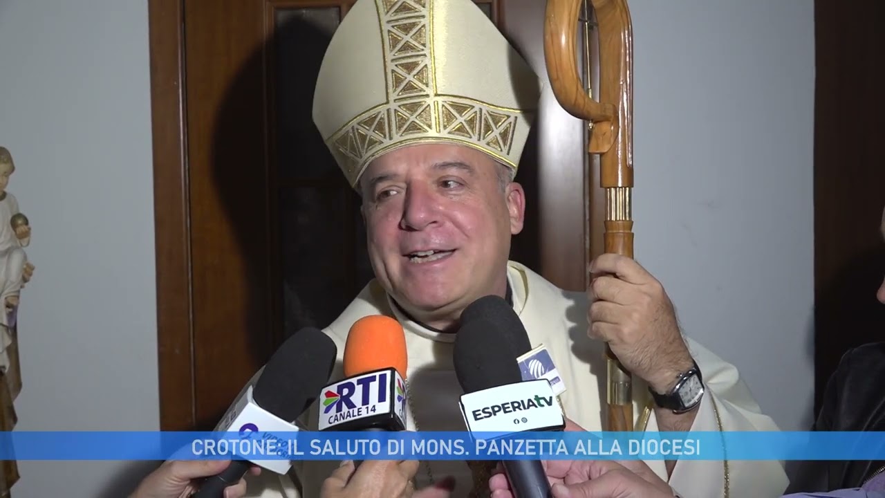 CROTONE: IL SALUTO DI MONS. PANZETTA ALLA DIOCESI