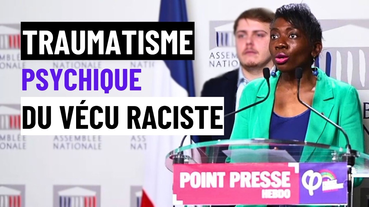 🏛️RACISME | Il faut reconnaitre le traumatisme psychique