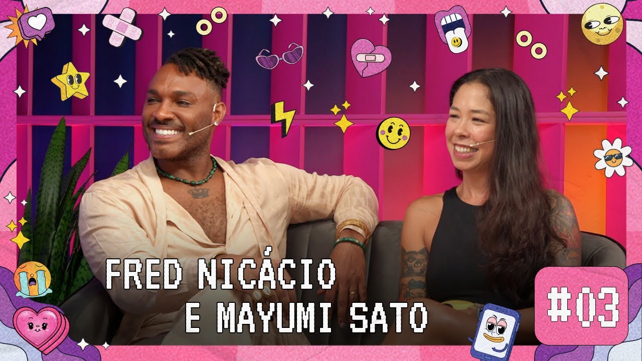 Relacionamento Aberto ou Poliamor? Com Fred Nicácio e Mayumi Sato