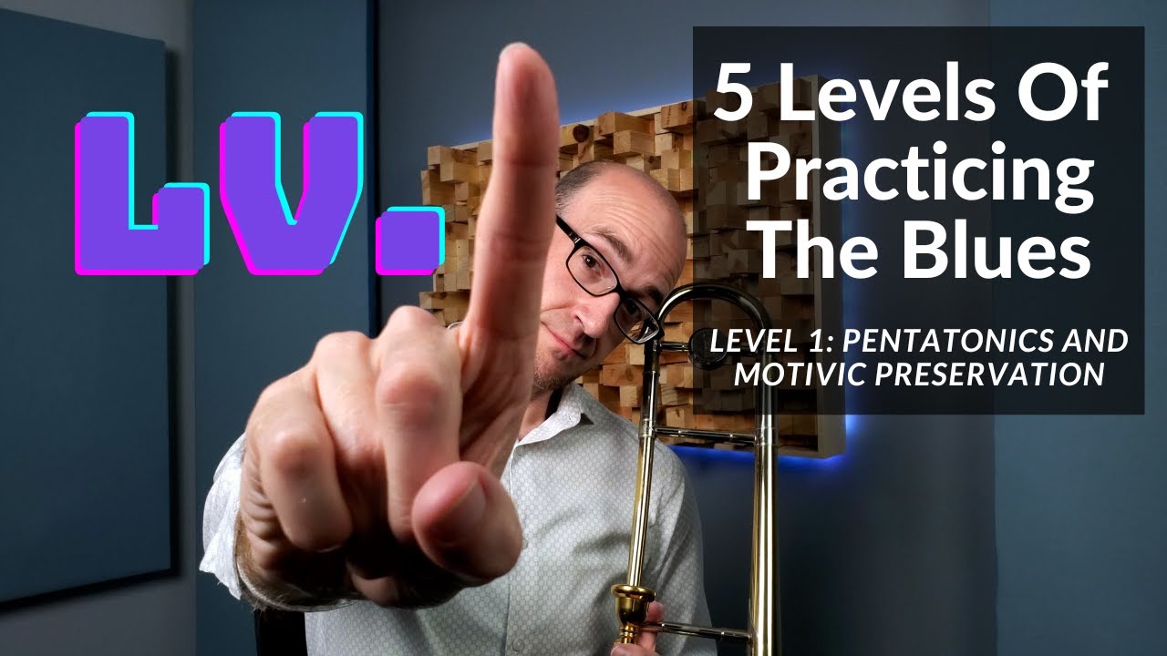 5 Levels Of Practicing The Blues: Level 1 Pentatonics and Motivic Preservation