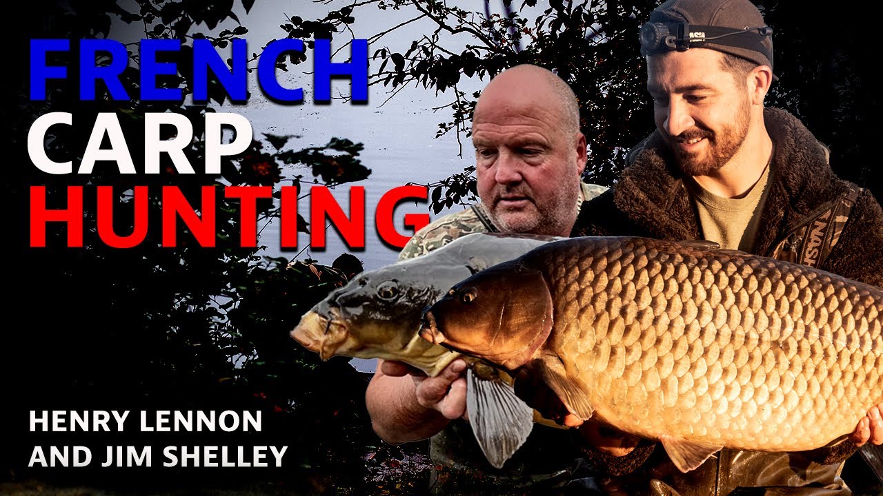 French Carp Hunting - Jim Shelley and Henry Lennon