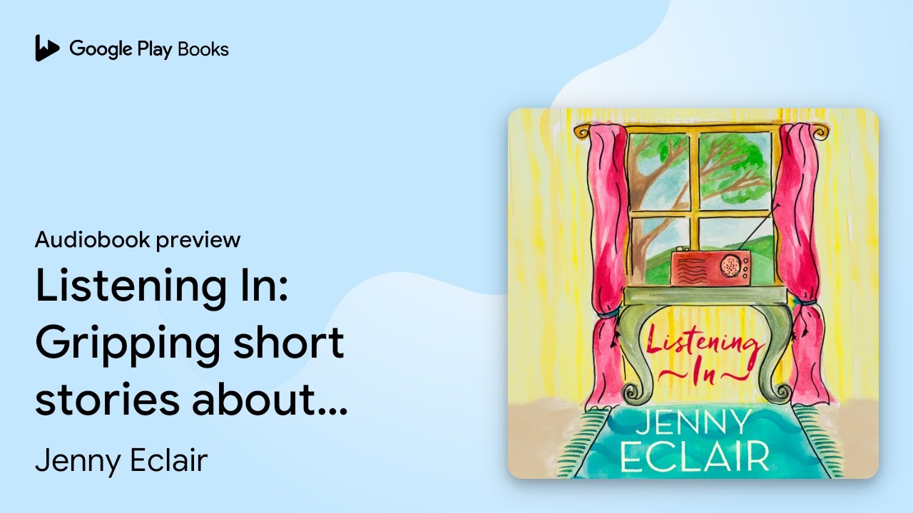 Listening In: Gripping short stories about… by Jenny Eclair · Audiobook preview