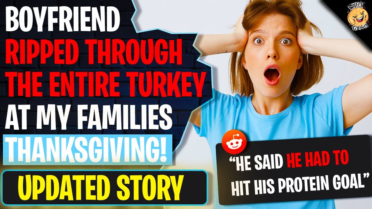 Boyfriend RIPPED Through The Entire Turkey At My Families Thanksgiving | r/AmIOverreacting