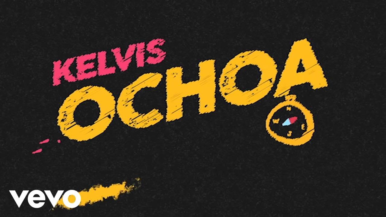 Kelvis Ochoa - Pista 6 (Lyric)