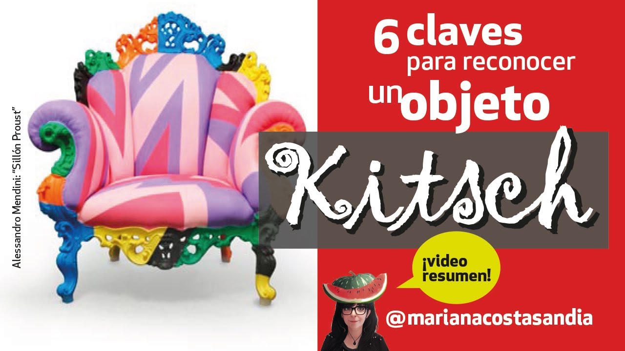 🔴 Clase 3 🍉 ¿Cómo sabemos si algo es KITSCH? 6 claves