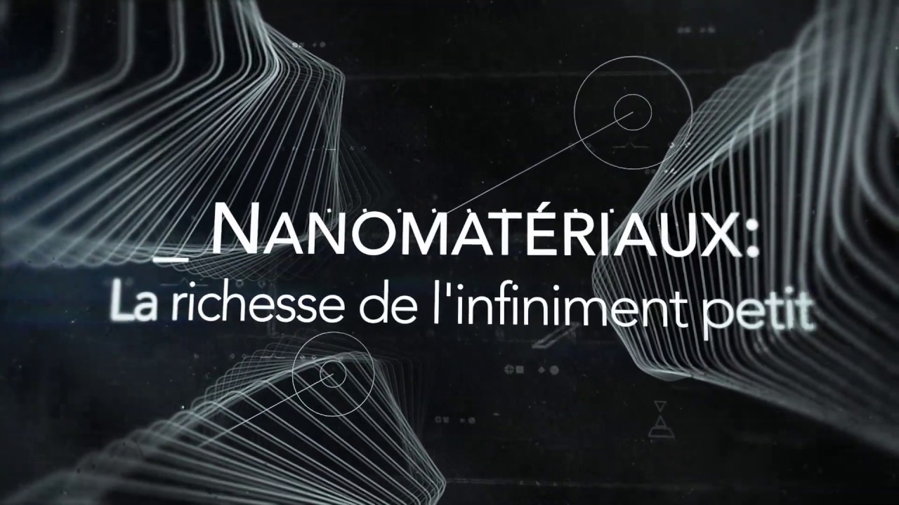 Conférence Nanomatériaux : la richesse de l'infiniment petit