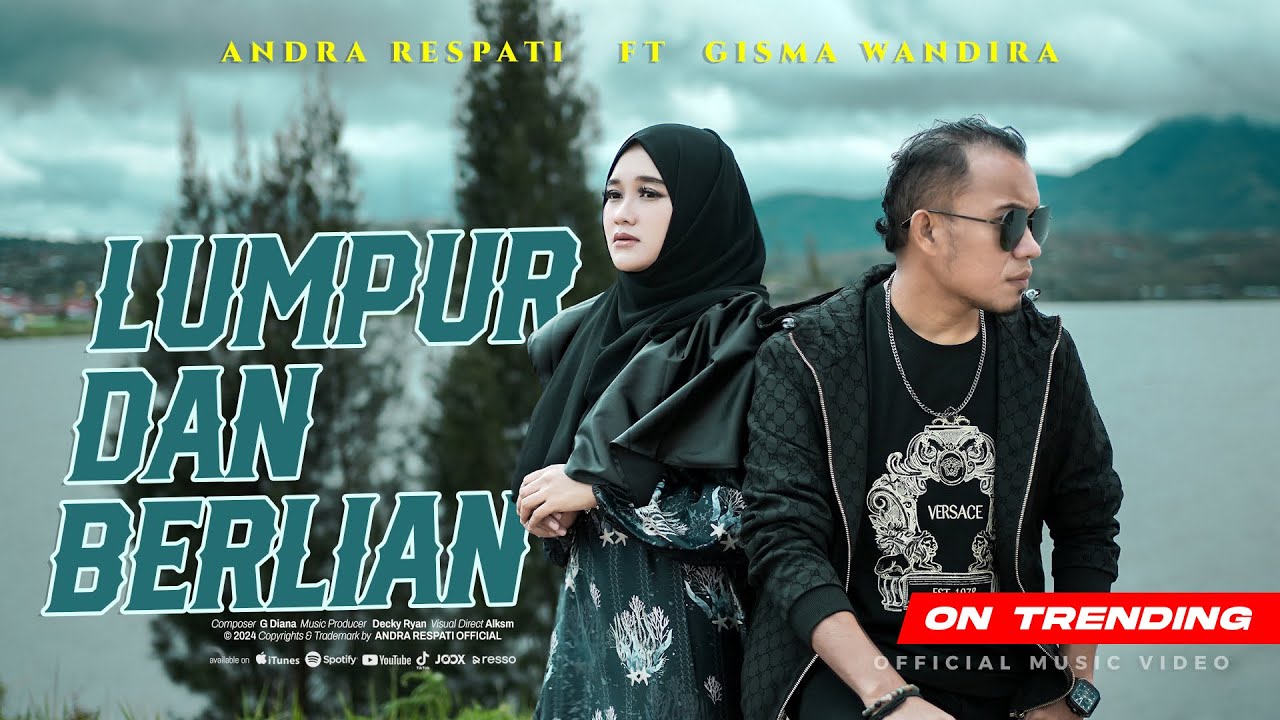 Lumpur Dan Berlian-Andra Respati ft. Gisma Wandira (Official MV)