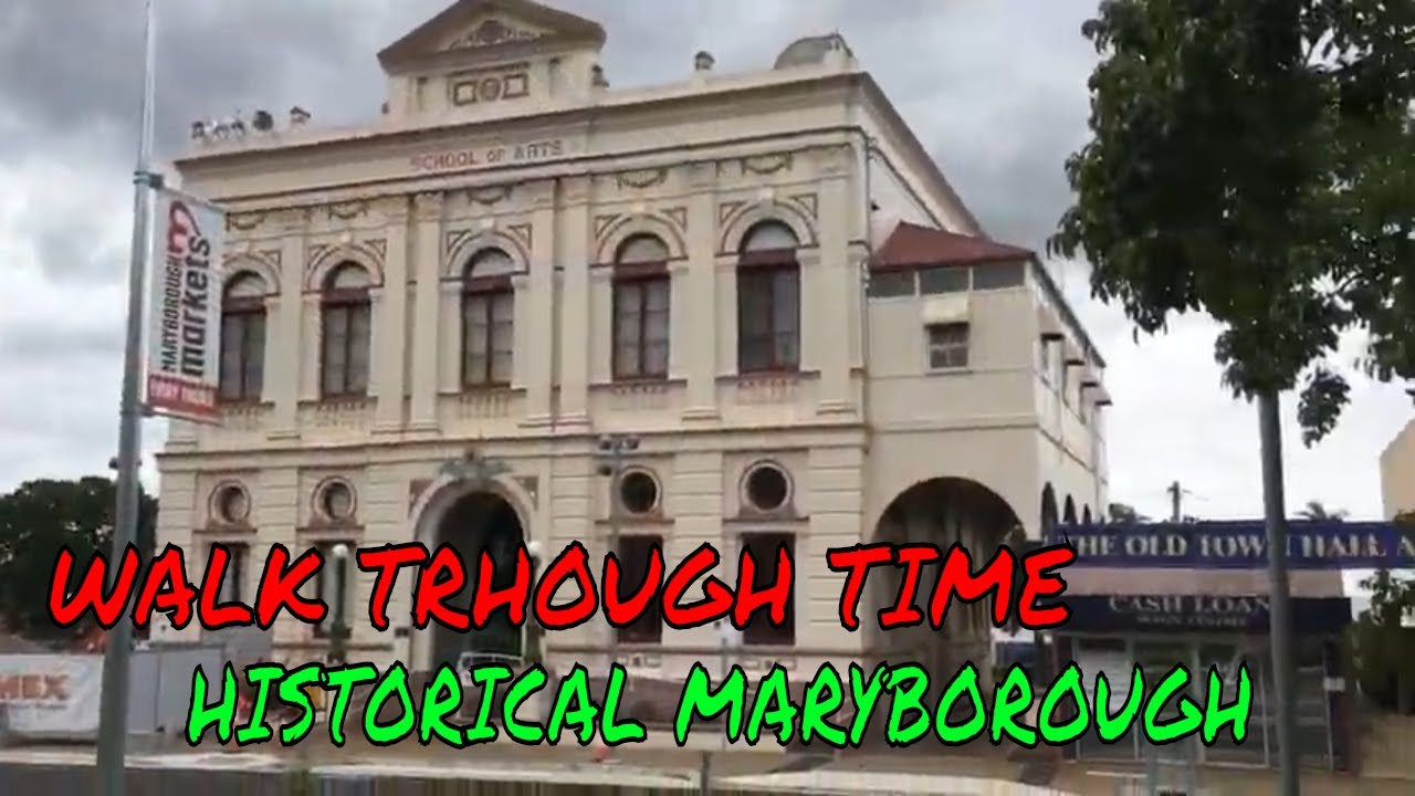 Walk Through Time in Historical Maryborough Queensland