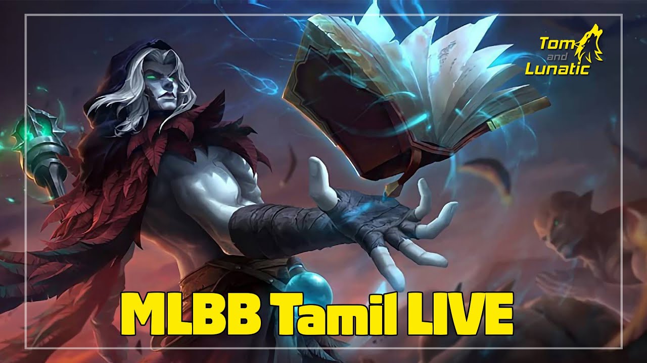 Mobile Legends Tamil Live | Tom and Lunatic