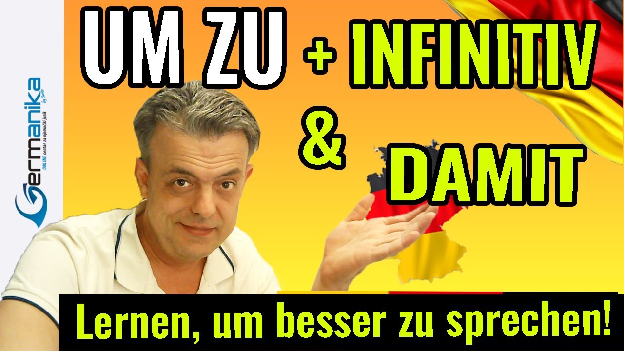 UM ZU+infinitiv VS damit: Tvorba, razlike i primjeri