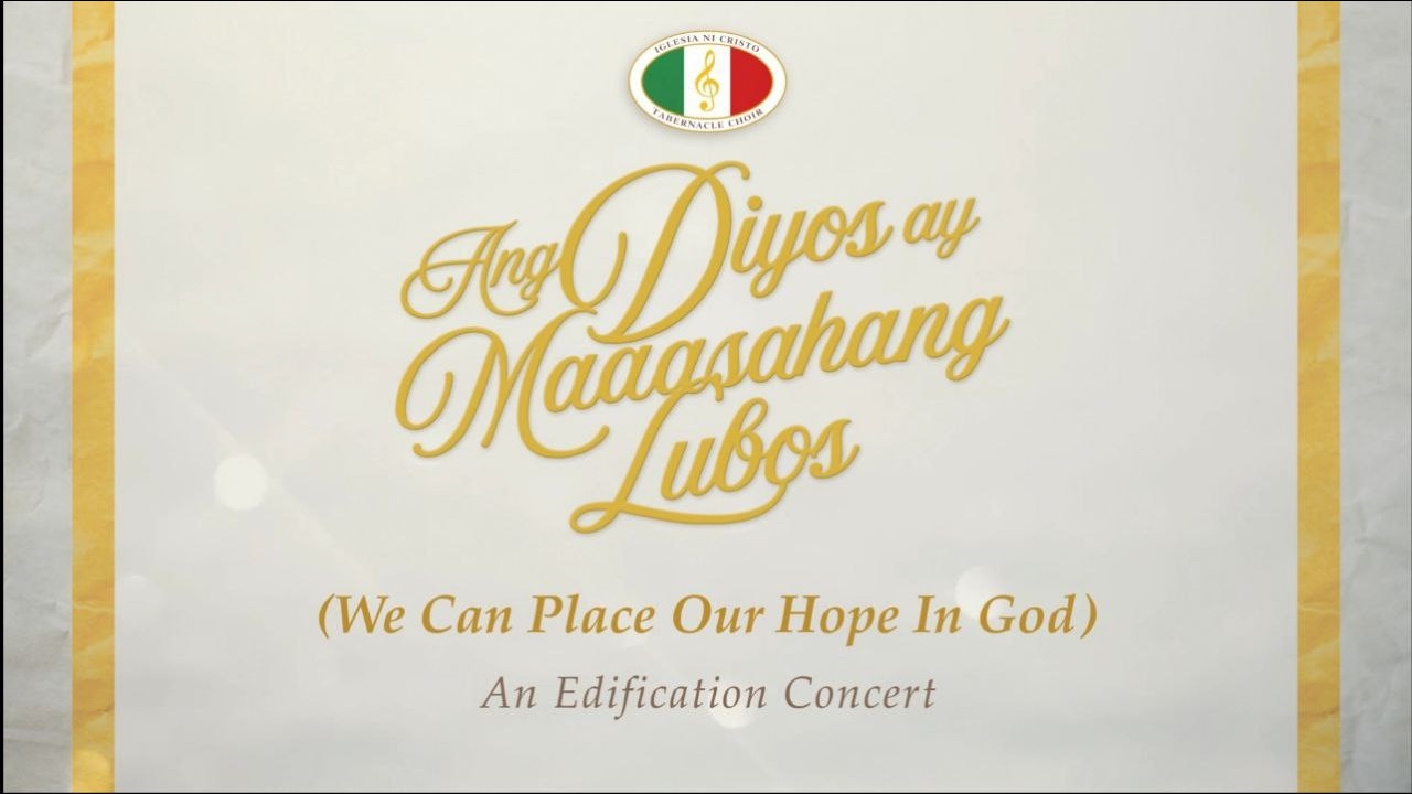 Ang Diyos ay Maaasahang Lubos (We Can Place Our Hope in God) | Edification Concert
