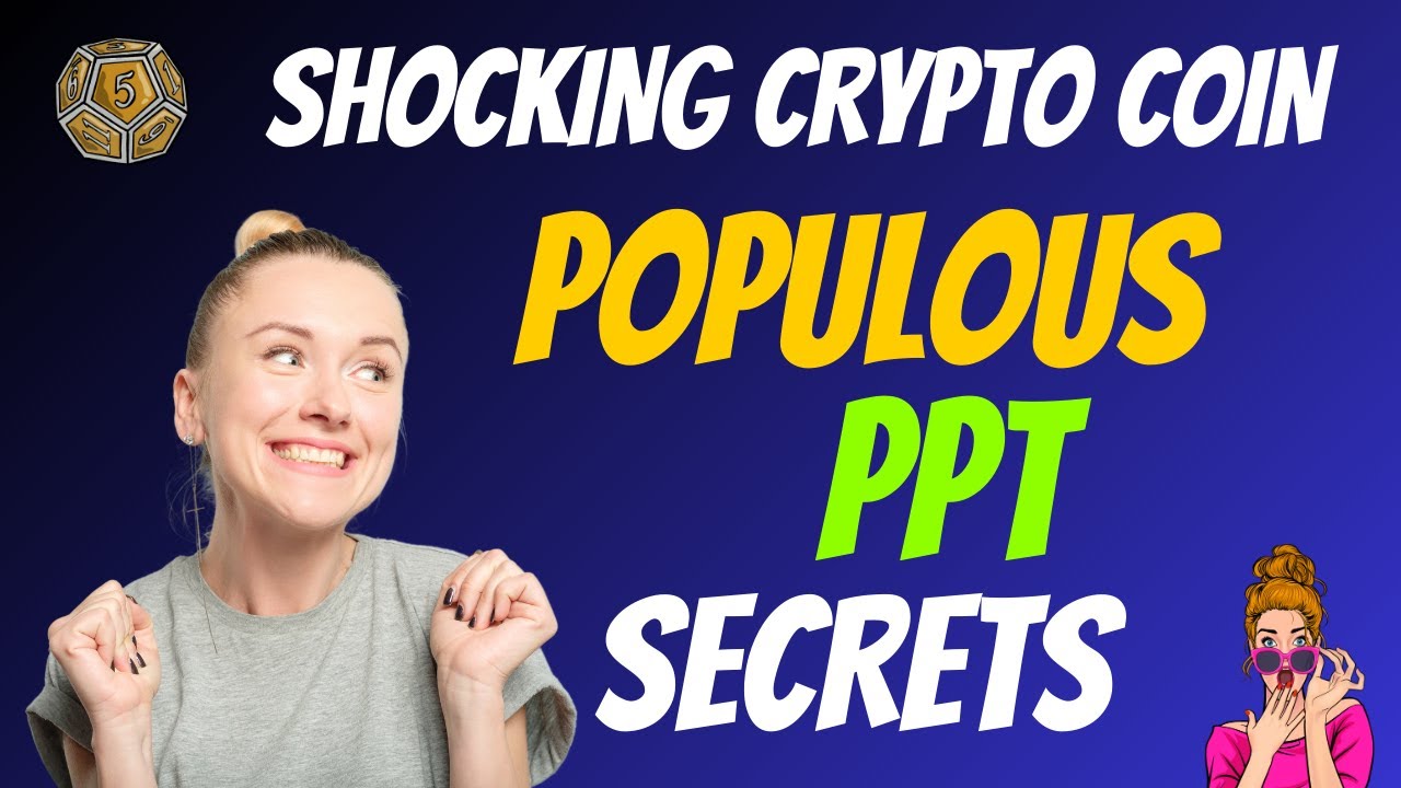 The Shocking Populous Coin PPT Secrets | Cryptocurrency New Crypto Token Facts Trading Guide