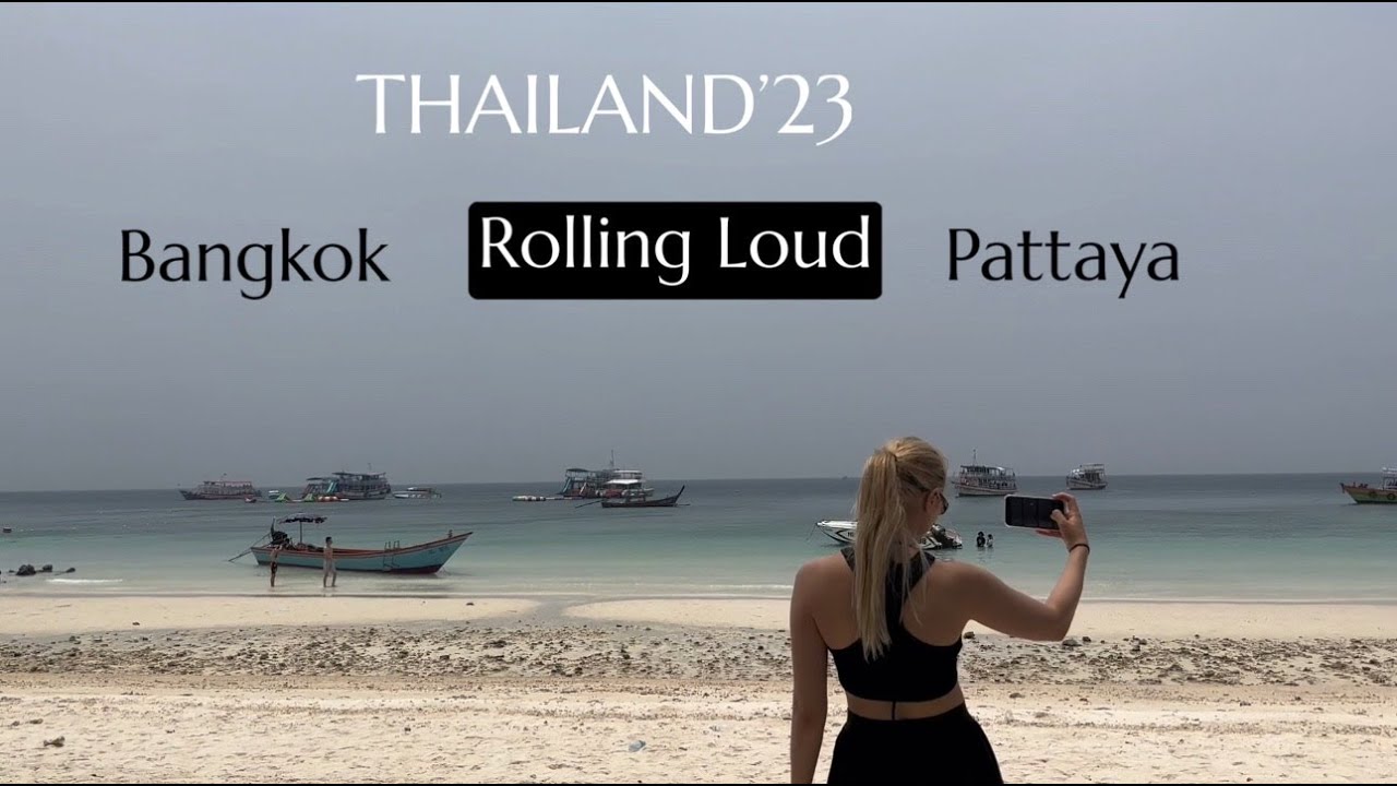 ТАЙЛАНД - Бангкок, Rolling Loud, Паттайя