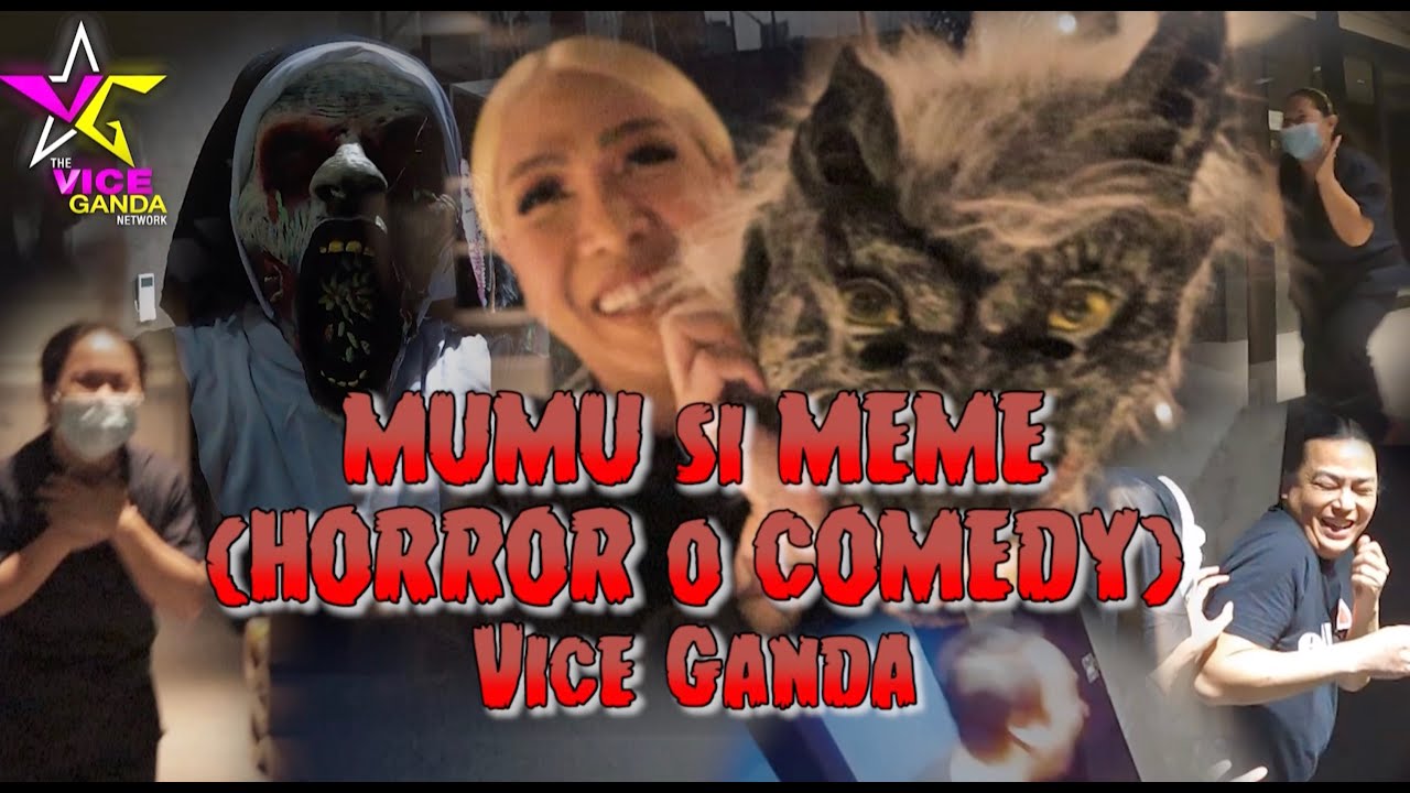 MUMU SI MEME (HORROR O COMEDY) | VICE GANDA