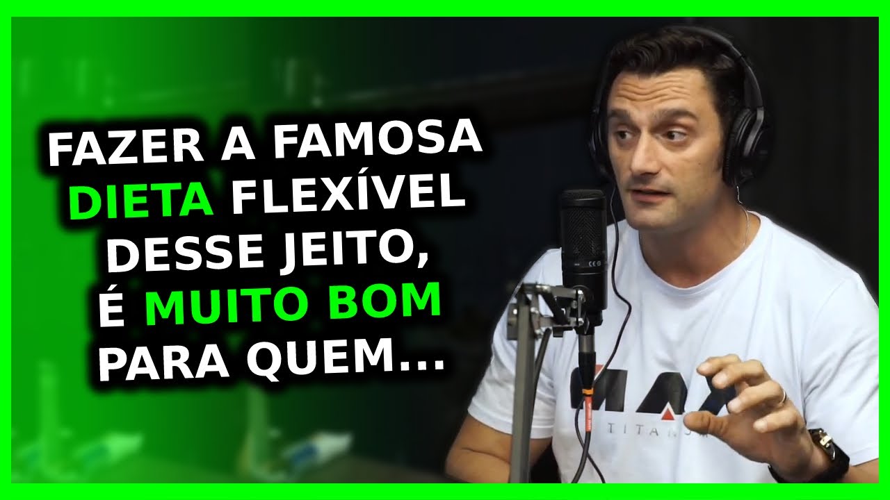 COMO FAZER DIETA FLEX&Iacute;VEL? ESSA DIETA &Eacute; BOA PARA VOC&Ecirc;? | Donatto Ironberg Podcast Cariani