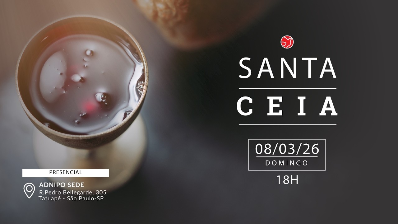 SANTA CEIA -  NOITE | 08/03/2026 | ADNIPO