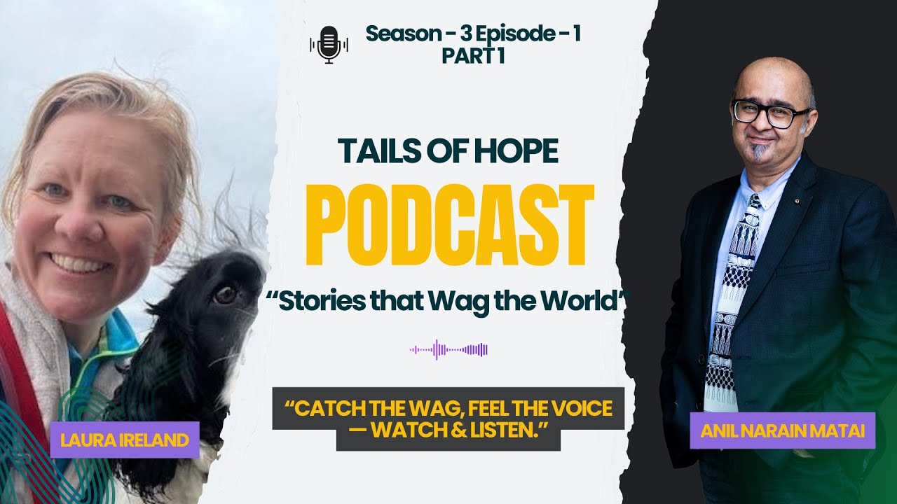 Tails of Hope India – Voices for the Voiceless | S3 | Ep1 P1  Laura Ireland -Associate Director,